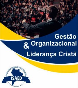 Curso de Gestão Organizacional e Liderança Cristã
